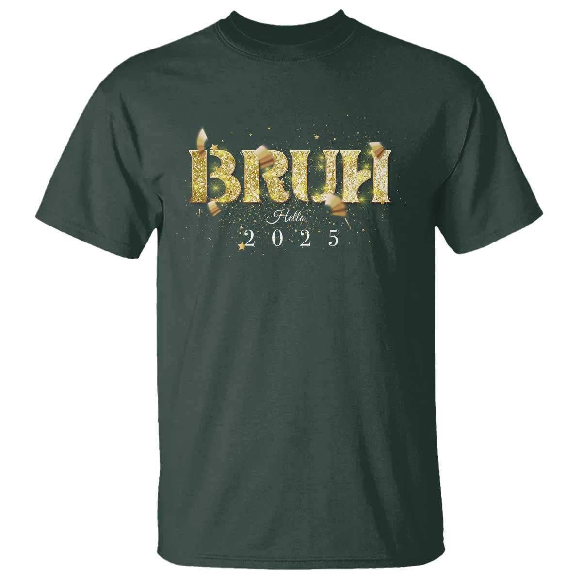 Bruh Hello 2025 T Shirt New Year Eve's Party - Wonder Print Shop