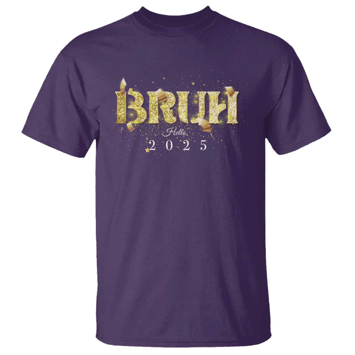 Bruh Hello 2025 T Shirt New Year Eve's Party - Wonder Print Shop