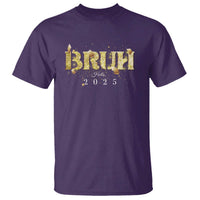 Bruh Hello 2025 T Shirt New Year Eve's Party - Wonder Print Shop