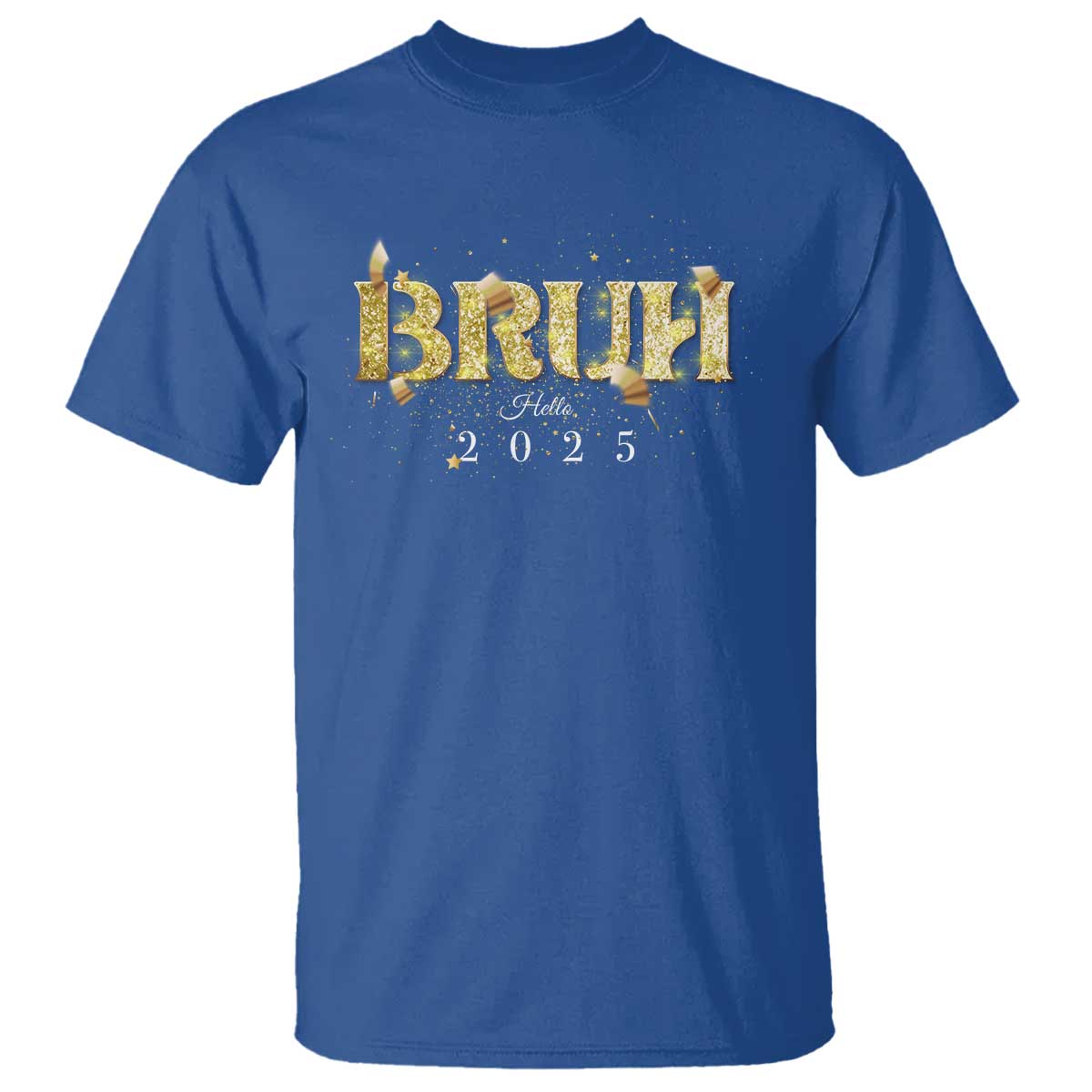 Bruh Hello 2025 T Shirt New Year Eve's Party - Wonder Print Shop