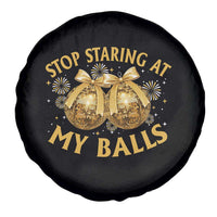 Funny Adult New Years Eve Spare Tire Cover Stop Staring At My Balls Golden Disco Ball - Wonder Print Shop