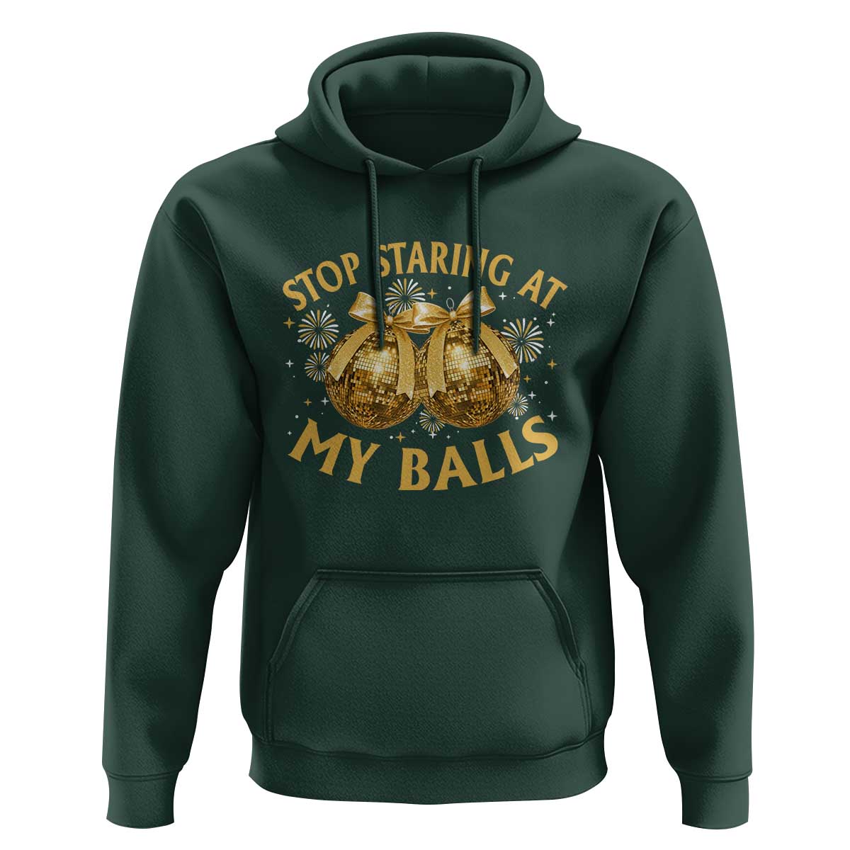 Funny Adult New Years Eve Hoodie Stop Staring At My Balls Golden Disco Ball - Wonder Print Shop