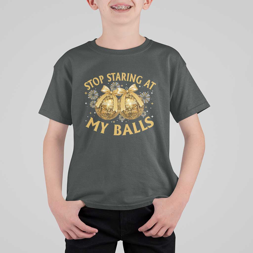 Funny Adult New Years Eve T Shirt For Kid Stop Staring At My Balls Golden Disco Ball - Wonder Print Shop