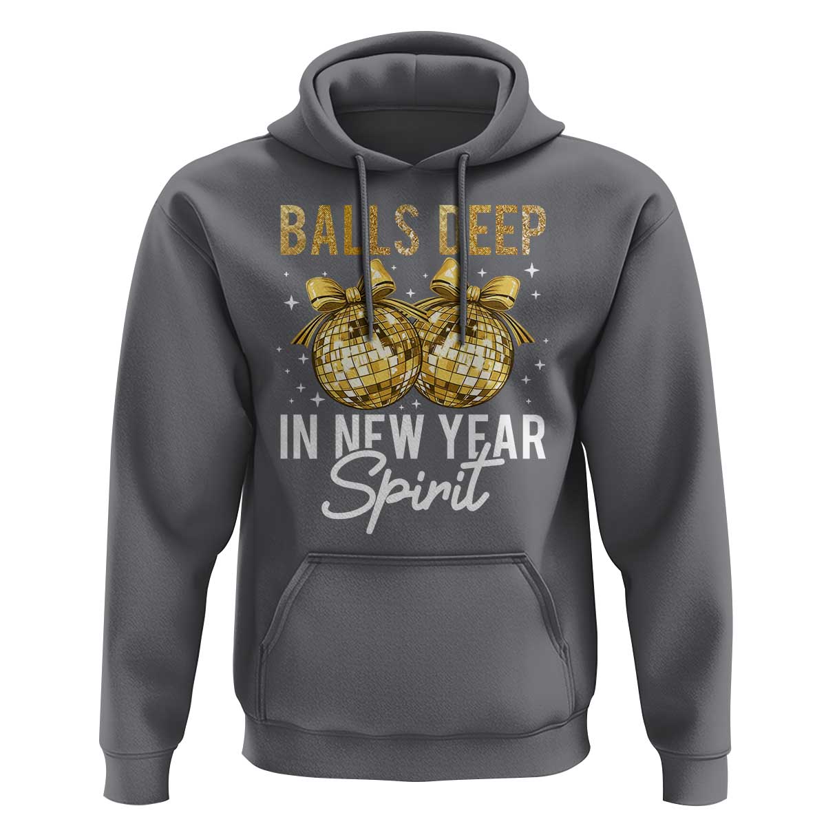 Funny New Year Disco Ball Hoodie Balls Deep In New Year Spirit - Wonder Print Shop
