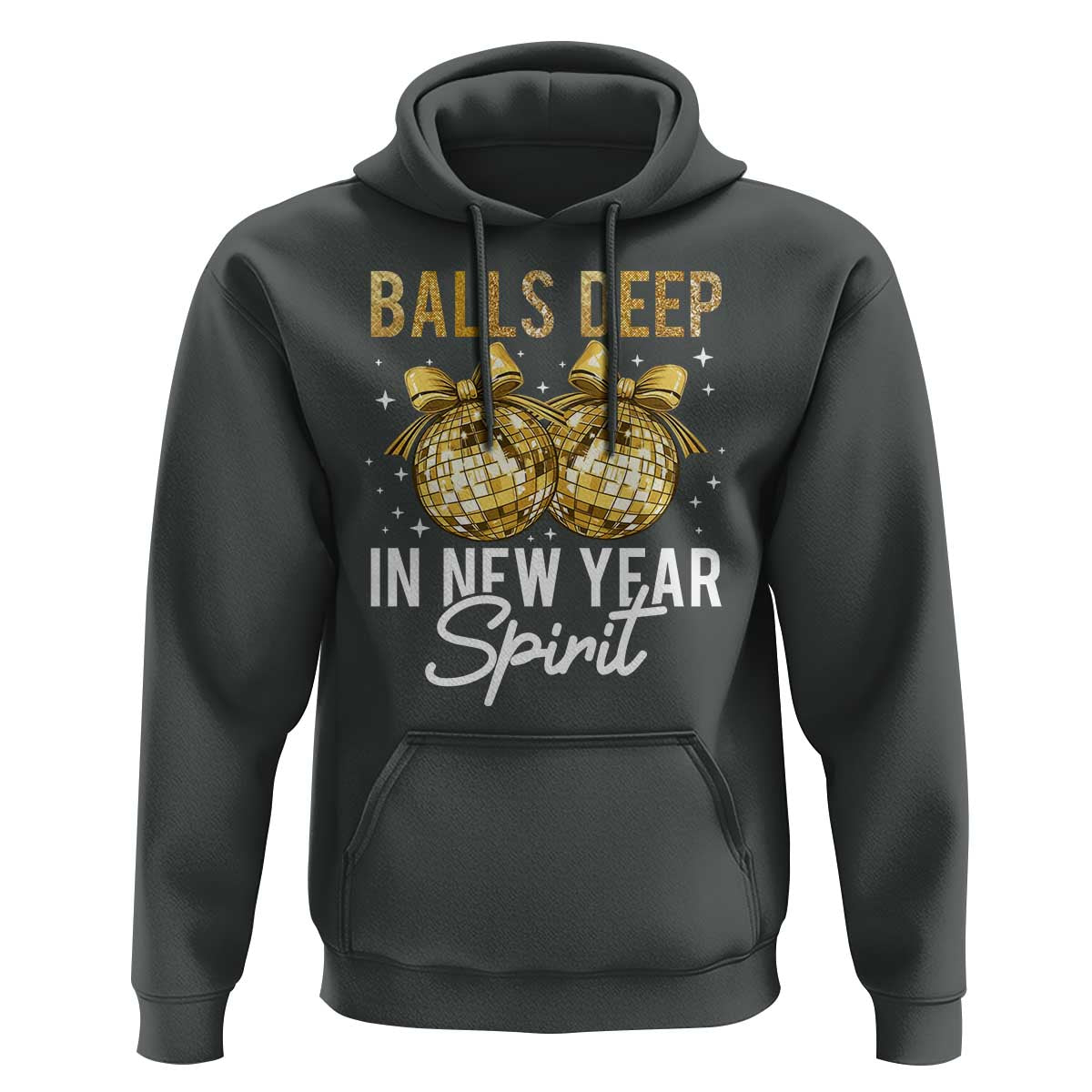 Funny New Year Disco Ball Hoodie Balls Deep In New Year Spirit - Wonder Print Shop