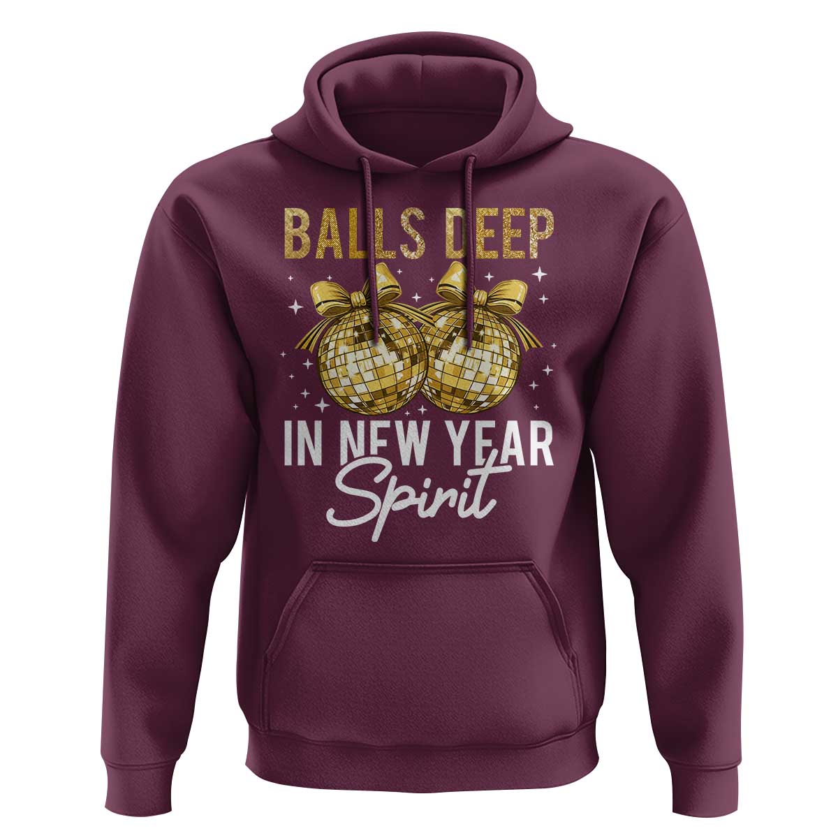 Funny New Year Disco Ball Hoodie Balls Deep In New Year Spirit - Wonder Print Shop