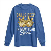 Funny New Year Disco Ball Long Sleeve Shirt Balls Deep In New Year Spirit - Wonder Print Shop