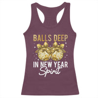 Funny New Year Disco Ball Racerback Tank Top Balls Deep In New Year Spirit - Wonder Print Shop