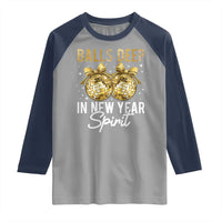 Funny New Year Disco Ball Raglan Shirt Balls Deep In New Year Spirit - Wonder Print Shop