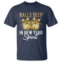 Funny New Year Disco Ball T Shirt Balls Deep In New Year Spirit - Wonder Print Shop