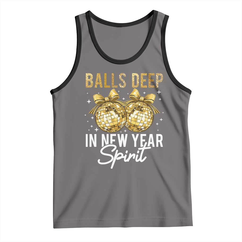 Funny New Year Disco Ball Tank Top Balls Deep In New Year Spirit - Wonder Print Shop