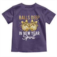 Funny New Year Disco Ball Toddler T Shirt Balls Deep In New Year Spirit - Wonder Print Shop
