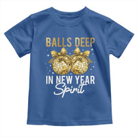 Funny New Year Disco Ball Toddler T Shirt Balls Deep In New Year Spirit - Wonder Print Shop