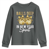Funny New Year Disco Ball Youth Sweatshirt Balls Deep In New Year Spirit - Wonder Print Shop