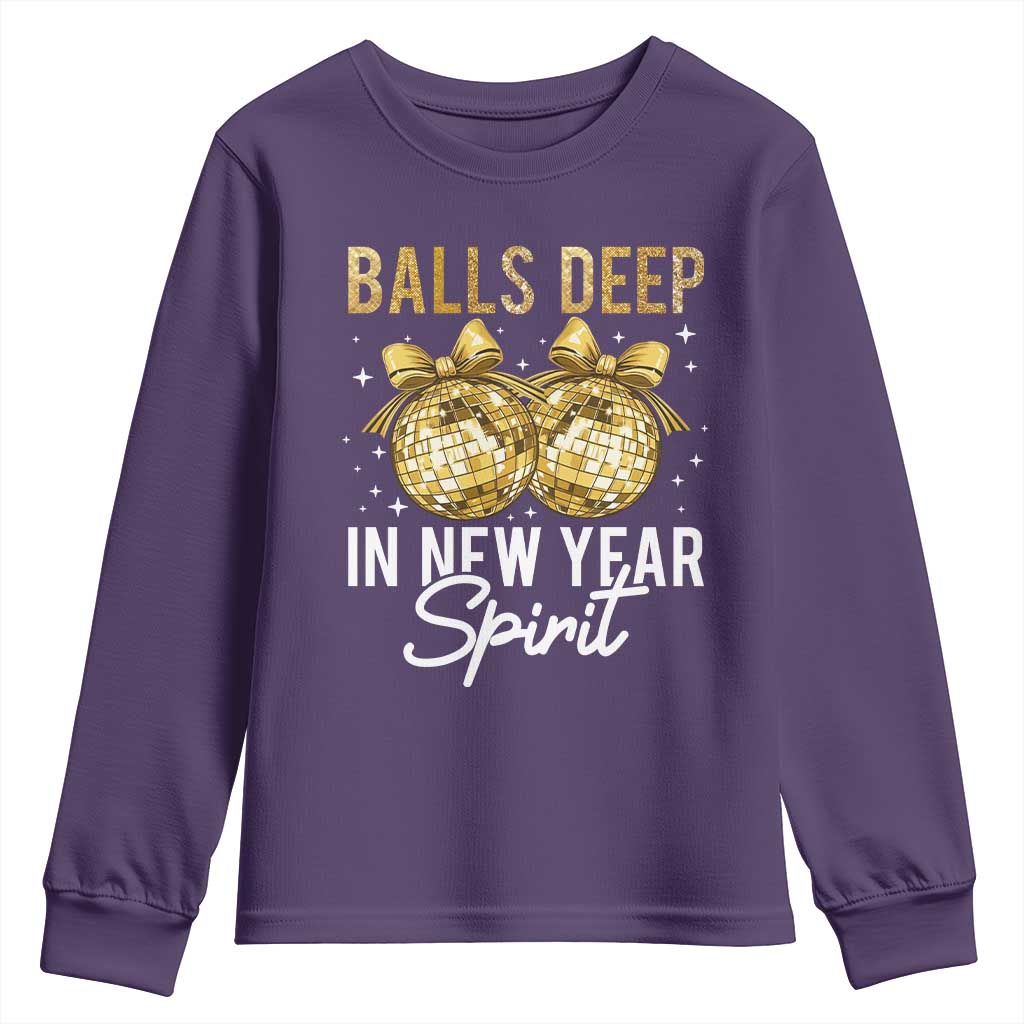 Funny New Year Disco Ball Youth Sweatshirt Balls Deep In New Year Spirit - Wonder Print Shop