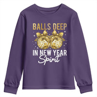 Funny New Year Disco Ball Youth Sweatshirt Balls Deep In New Year Spirit - Wonder Print Shop