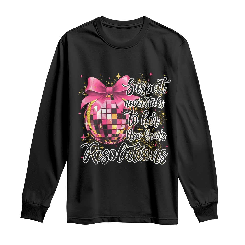 Funny Suspect Never Sticks To Her New Years Resolutions Long Sleeve Shirt Coquette Disco Ball - Wonder Print Shop