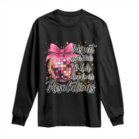 Funny Suspect Never Sticks To Her New Years Resolutions Long Sleeve Shirt Coquette Disco Ball - Wonder Print Shop
