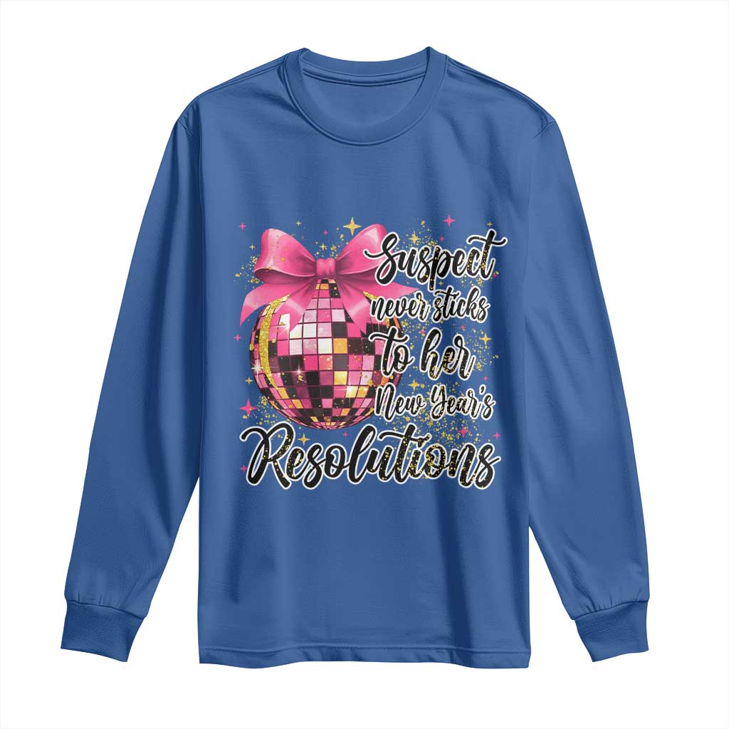 Funny Suspect Never Sticks To Her New Years Resolutions Long Sleeve Shirt Coquette Disco Ball - Wonder Print Shop