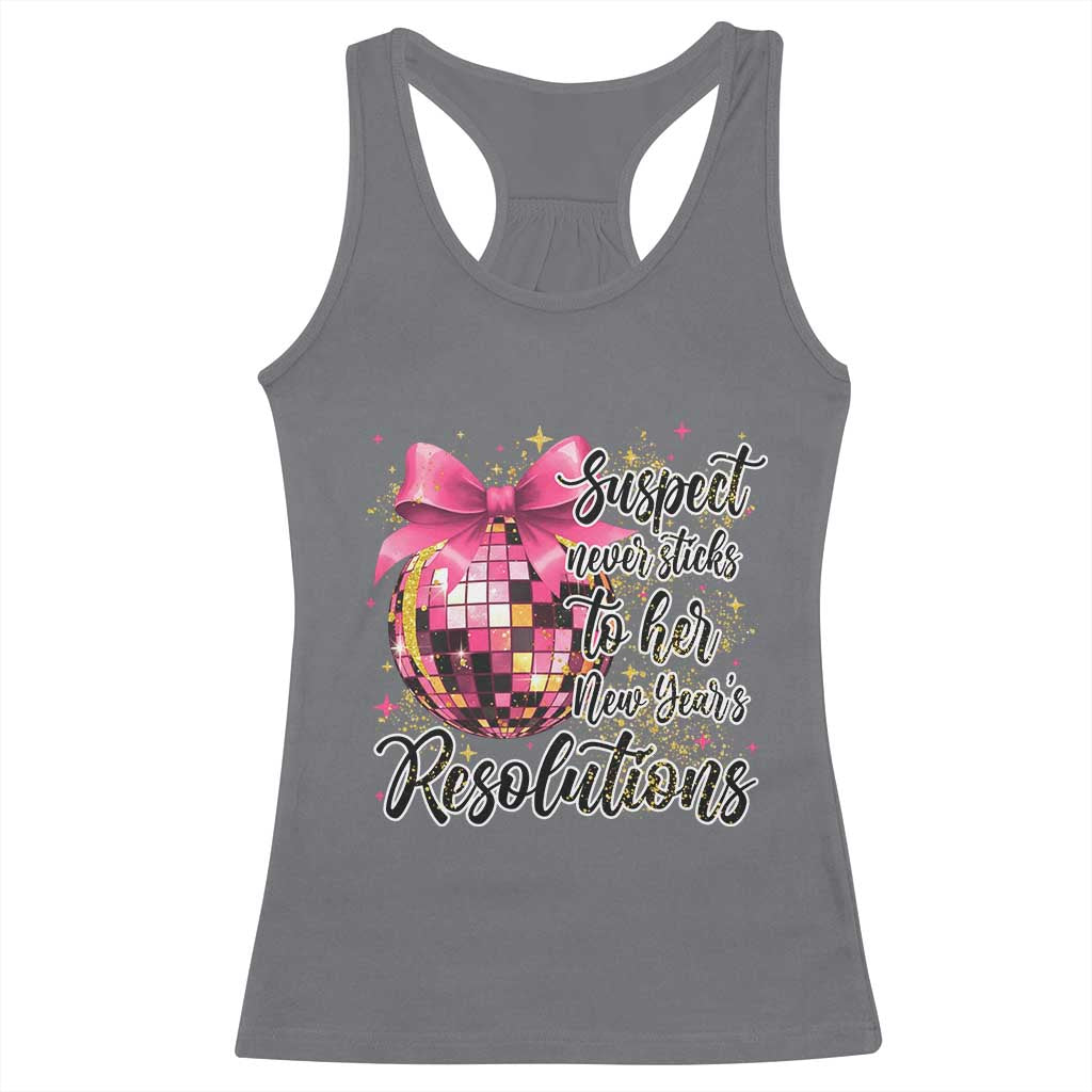 Funny Suspect Never Sticks To Her New Years Resolutions Racerback Tank Top Coquette Disco Ball - Wonder Print Shop