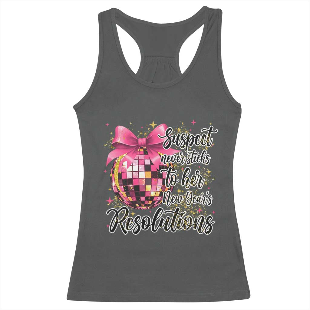 Funny Suspect Never Sticks To Her New Years Resolutions Racerback Tank Top Coquette Disco Ball - Wonder Print Shop