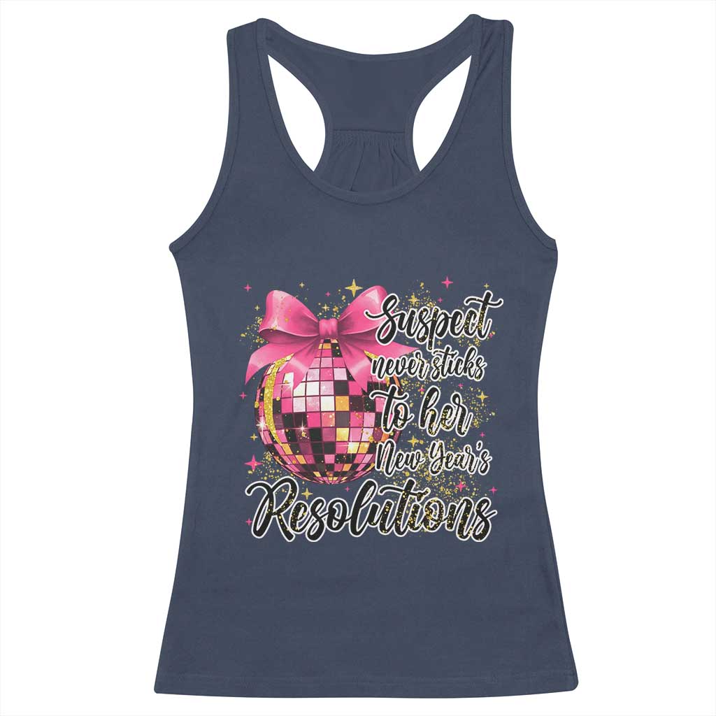 Funny Suspect Never Sticks To Her New Years Resolutions Racerback Tank Top Coquette Disco Ball - Wonder Print Shop