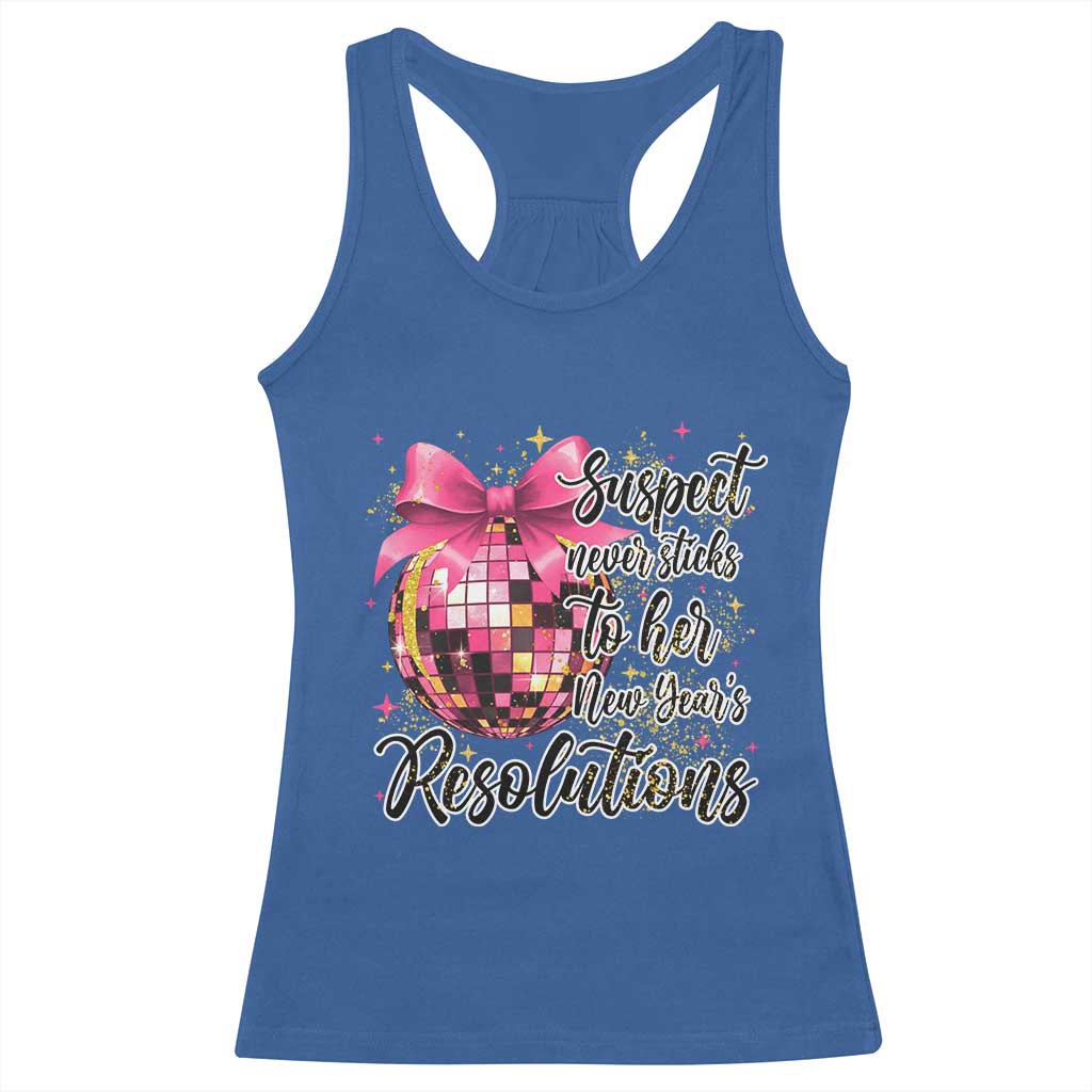 Funny Suspect Never Sticks To Her New Years Resolutions Racerback Tank Top Coquette Disco Ball - Wonder Print Shop