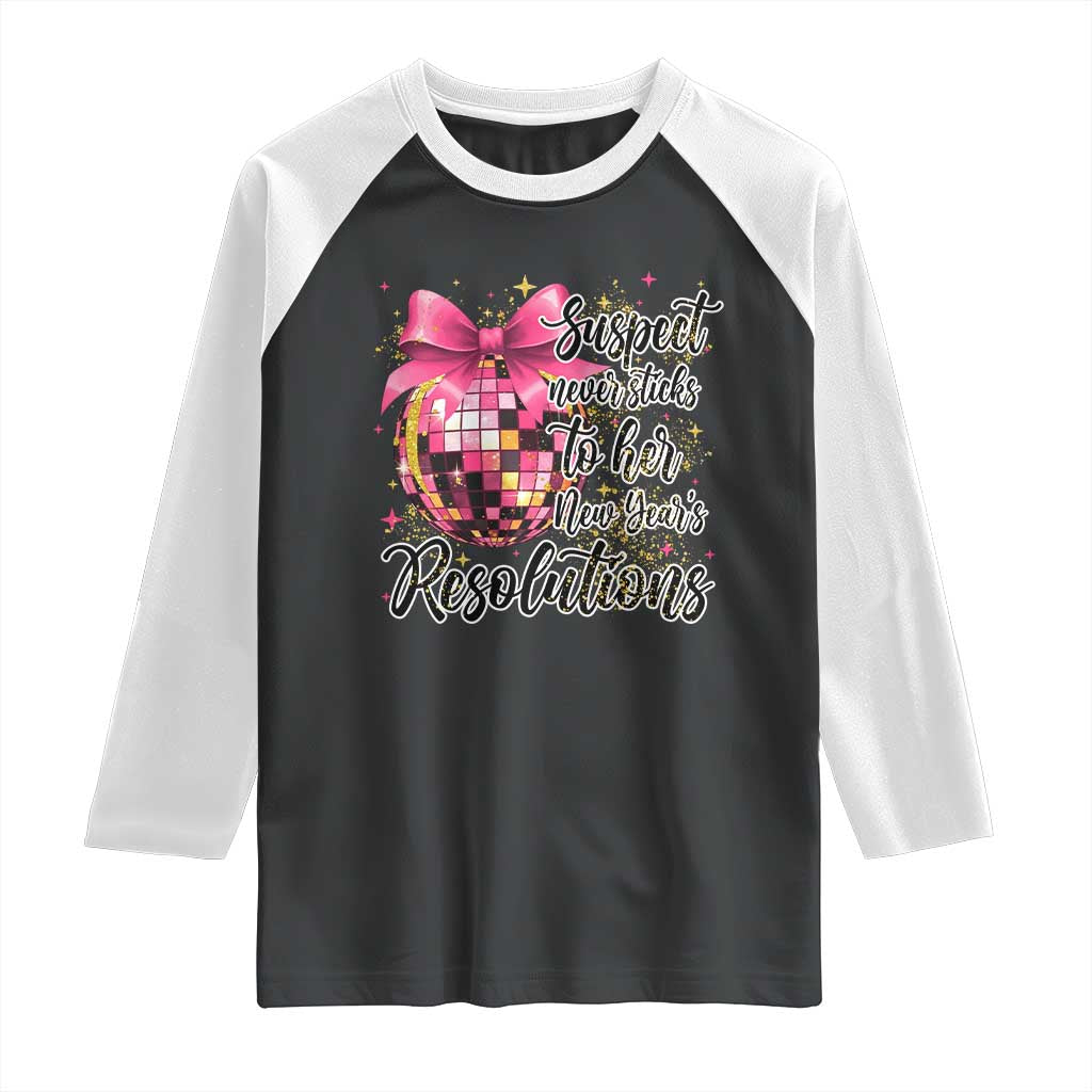 Funny Suspect Never Sticks To Her New Years Resolutions Raglan Shirt Coquette Disco Ball - Wonder Print Shop