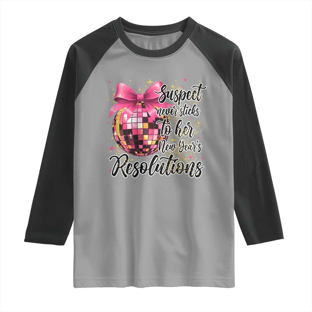 Funny Suspect Never Sticks To Her New Years Resolutions Raglan Shirt Coquette Disco Ball - Wonder Print Shop