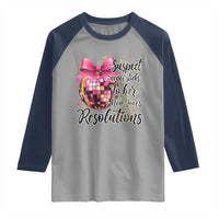 Funny Suspect Never Sticks To Her New Years Resolutions Raglan Shirt Coquette Disco Ball - Wonder Print Shop
