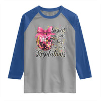Funny Suspect Never Sticks To Her New Years Resolutions Raglan Shirt Coquette Disco Ball - Wonder Print Shop