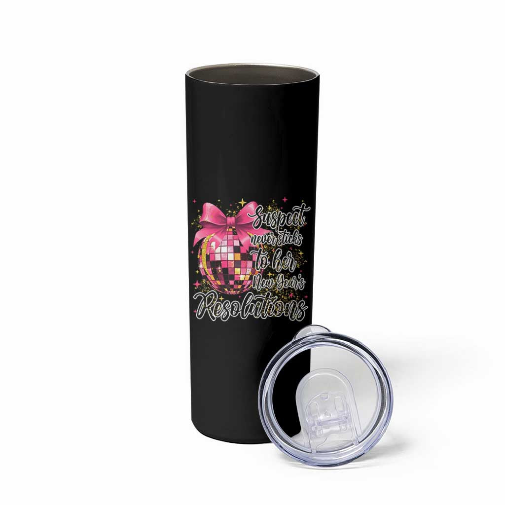 Funny Suspect Never Sticks To Her New Years Resolutions Skinny Tumbler Coquette Disco Ball - Wonder Print Shop