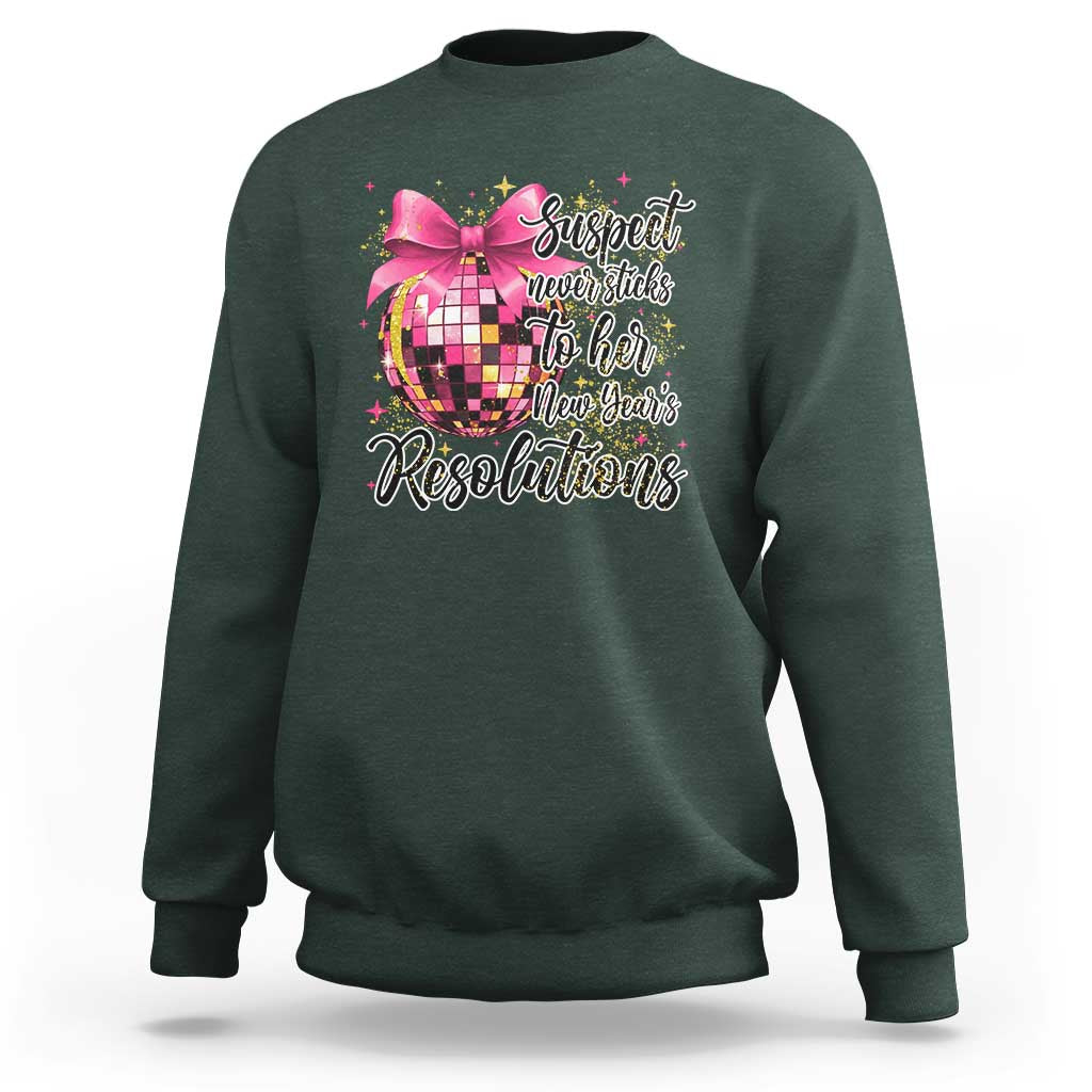 Funny Suspect Never Sticks To Her New Years Resolutions Sweatshirt Coquette Disco Ball - Wonder Print Shop