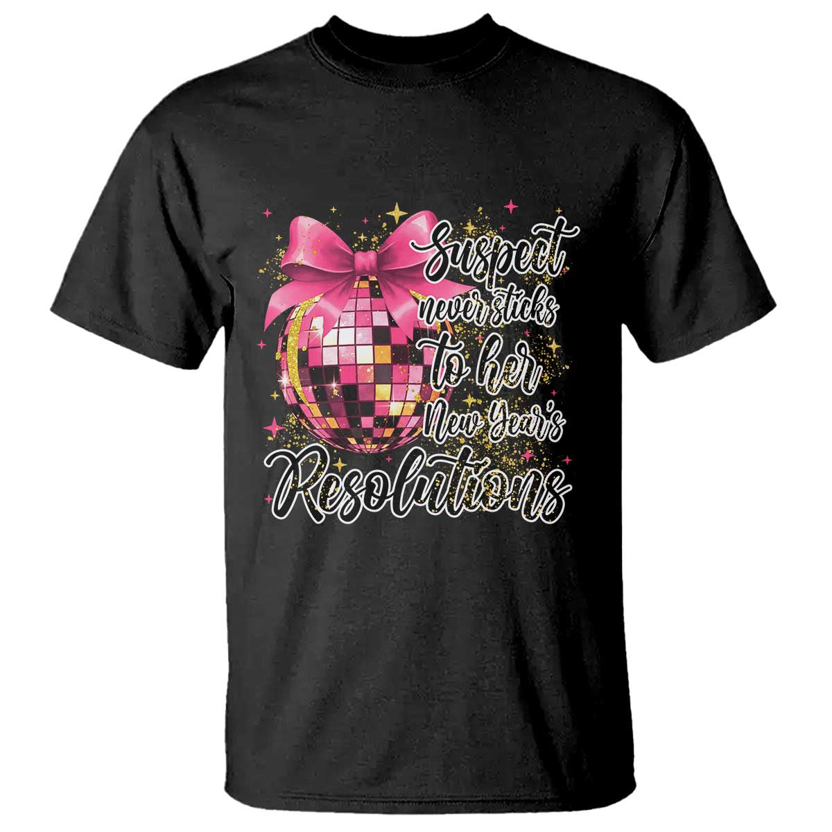 Funny Suspect Never Sticks To Her New Years Resolutions T Shirt Coquette Disco Ball - Wonder Print Shop