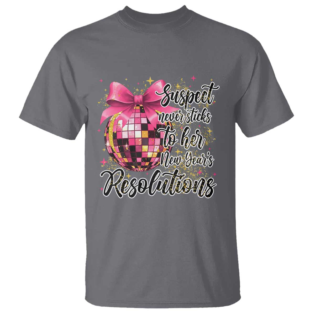 Funny Suspect Never Sticks To Her New Years Resolutions T Shirt Coquette Disco Ball - Wonder Print Shop