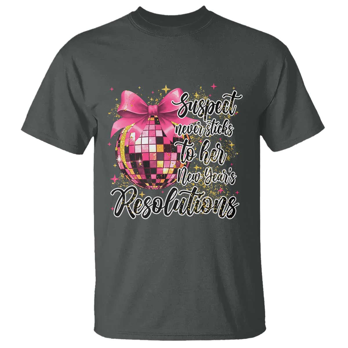 Funny Suspect Never Sticks To Her New Years Resolutions T Shirt Coquette Disco Ball - Wonder Print Shop