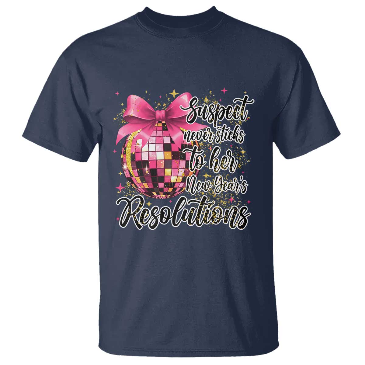 Funny Suspect Never Sticks To Her New Years Resolutions T Shirt Coquette Disco Ball - Wonder Print Shop
