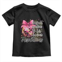 Funny Suspect Never Sticks To Her New Years Resolutions Toddler T Shirt Coquette Disco Ball - Wonder Print Shop