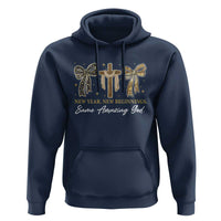 New Year New Beginnings Same Amazing God Hoodie Christian New Years Eve - Wonder Print Shop