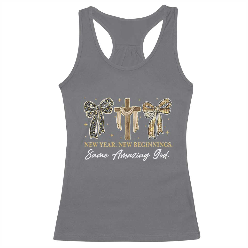 New Year New Beginnings Same Amazing God Racerback Tank Top Christian New Years Eve - Wonder Print Shop