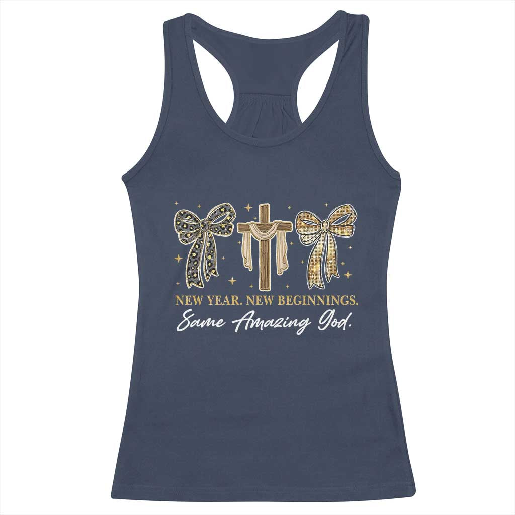 New Year New Beginnings Same Amazing God Racerback Tank Top Christian New Years Eve - Wonder Print Shop