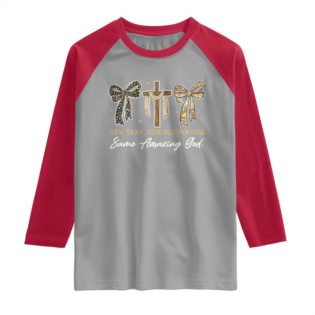 New Year New Beginnings Same Amazing God Raglan Shirt Christian New Years Eve - Wonder Print Shop