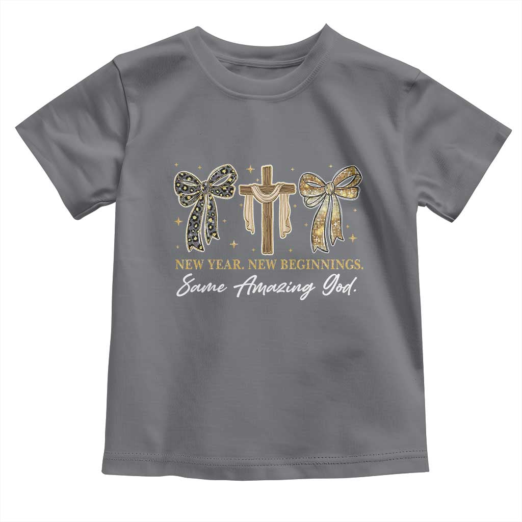 New Year New Beginnings Same Amazing God Toddler T Shirt Christian New Years Eve - Wonder Print Shop