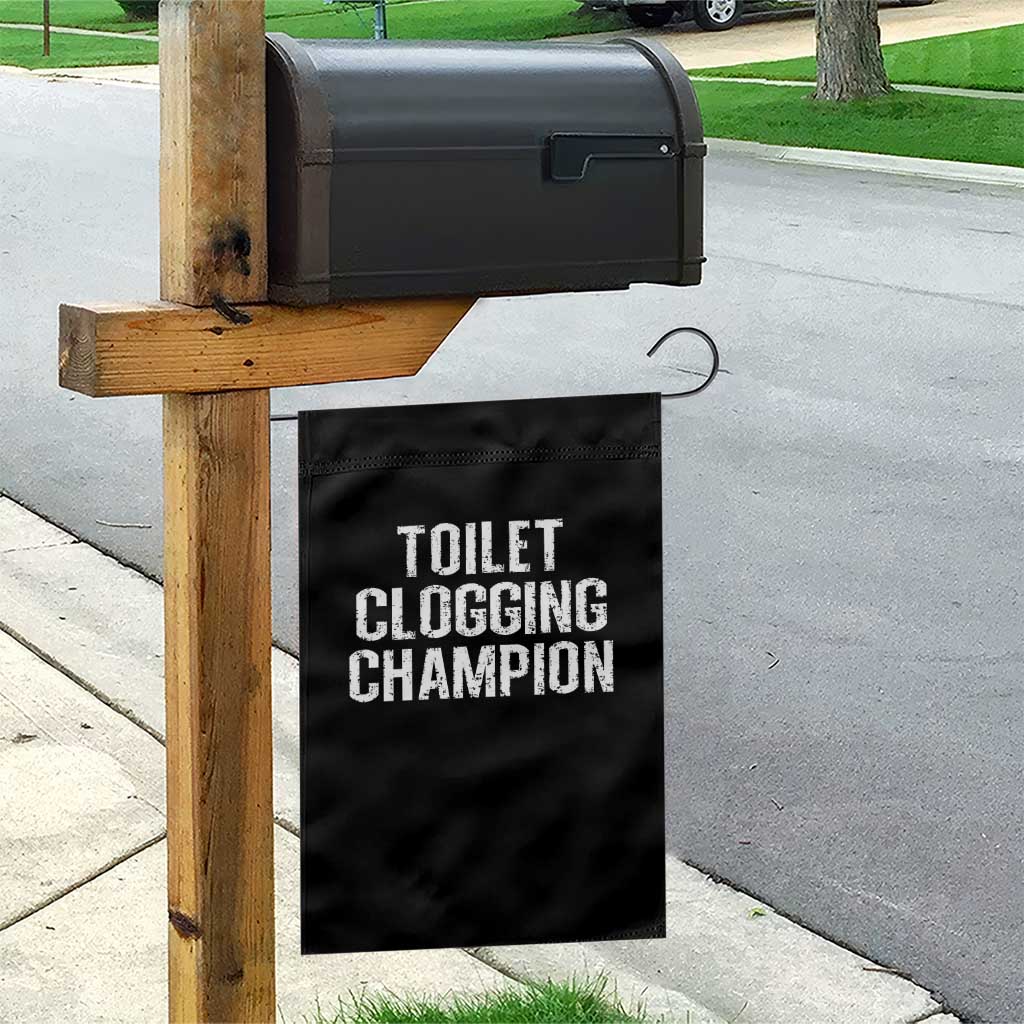 Toilet Clogging Champion Garden Flag Funny Meme - Wonder Print Shop