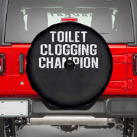 Toilet Clogging Champion Spare Tire Cover Funny Meme - Wonder Print Shop