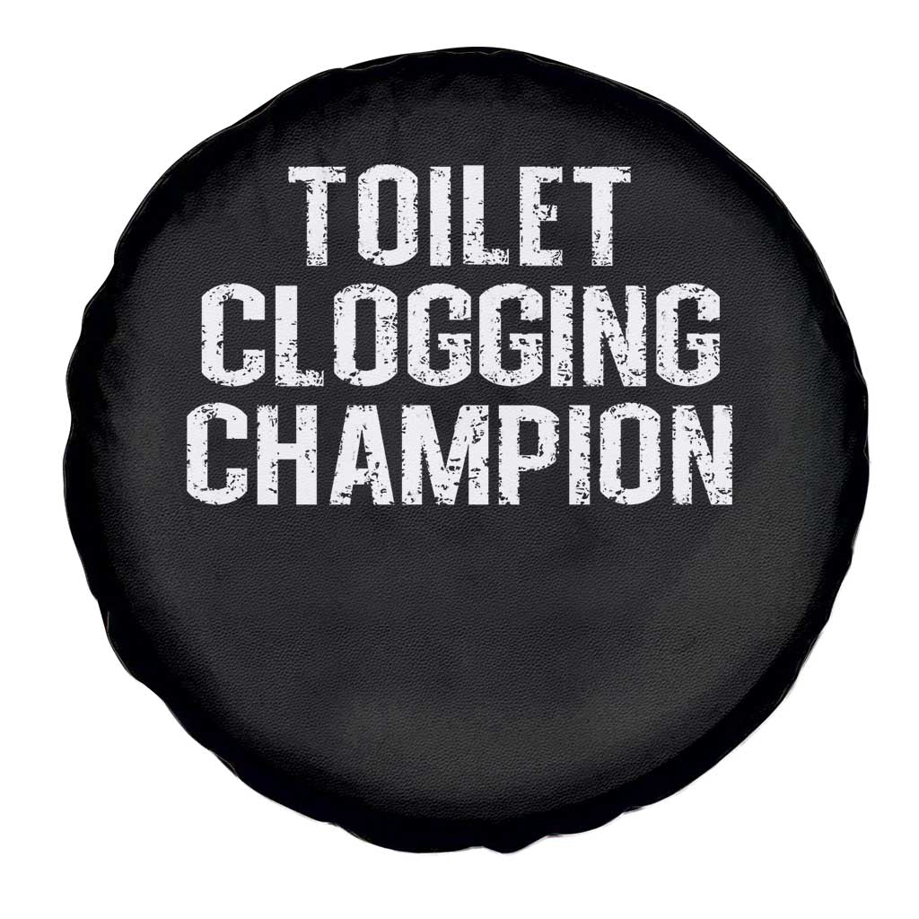 Toilet Clogging Champion Spare Tire Cover Funny Meme - Wonder Print Shop
