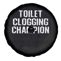 Toilet Clogging Champion Spare Tire Cover Funny Meme - Wonder Print Shop