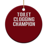 Toilet Clogging Champion Ceramic Ornament Funny Meme - Wonder Print Shop