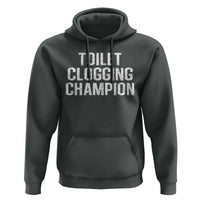 Toilet Clogging Champion Hoodie Funny Meme - Wonder Print Shop