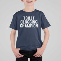 Toilet Clogging Champion T Shirt For Kid Funny Meme - Wonder Print Shop